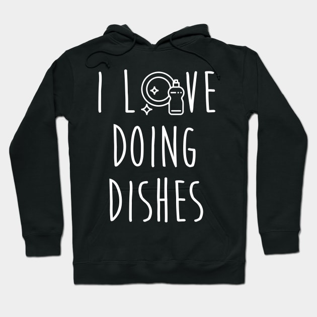 Dishwasher Housekeeper S I Love Doing Dishes Hoodie by tanambos